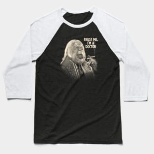 Planet of the Apes - Trust me I'm a Doctor Zaius Baseball T-Shirt